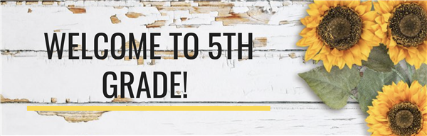 Welcome to fifth grade! Welcome to fifth grade!